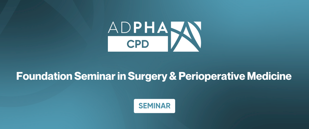 Foundation Seminar in Surgery & Perioperative Medicine 